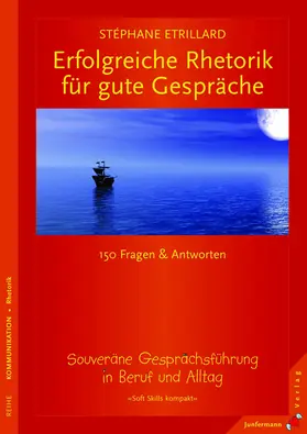 Etrillard | Erfolgreiche Rhetorik für gute Gespräche | Buch | 978-3-87387-666-8 | sack.de