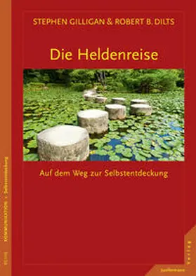 Gilligan / Dilts |  Die Heldenreise | Buch |  Sack Fachmedien