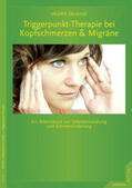 DeLaune |  Triggerpunkt-Therapie bei Kopfschmerzen und Migräne | eBook | Sack Fachmedien