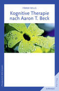 Wills |  Kognitive Therapie nach Aaron T. Beck | eBook | Sack Fachmedien