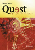 Weiss |  Quest - Die Sehnsucht nach dem Wesentlichen | eBook | Sack Fachmedien