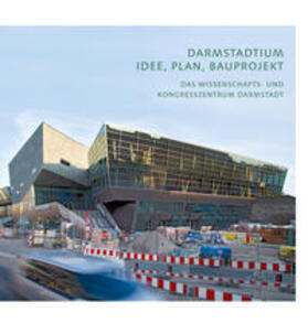 bauverein AG Darmstadt / Breunig / Schmidt | Darmstadium Idee, Plan, Bauprojekt | Buch | 978-3-87390-246-6 | sack.de