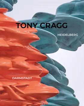 Bruns / Dr. Baden / BS Kulturstiftung Darmstadt, Skulpturenpark Heidelberg e.V. |  Tony Cragg | Buch |  Sack Fachmedien