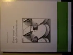 Latcham |  Three essays on keyboard instruments | Buch |  Sack Fachmedien