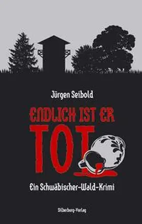 Seibold |  Endlich ist er tot | Buch |  Sack Fachmedien