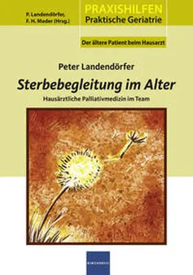 Landendörfer / Mader | Sterbebegleitung im Alter | Buch | 978-3-87409-589-1 | www.sack.de