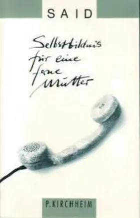 Said |  Selbstbildnis für eine ferne Mutter | Buch |  Sack Fachmedien