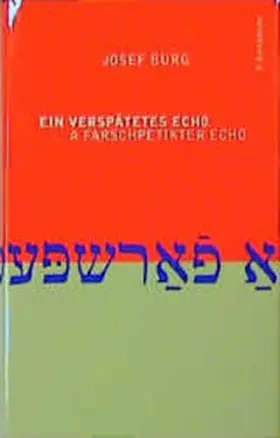 Burg |  Ein verspätetes Echo /A farschpetikter echo | Buch |  Sack Fachmedien