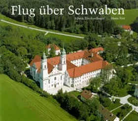 Eberhardinger / Frei |  Flug über Schwaben | Buch |  Sack Fachmedien