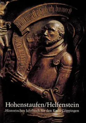 Ziegler / Geschichts- u. Altertumsverein Göppingen e.V. / Kunst- u. Geschichtsverein Geislingen e.V. |  Hohenstaufen/Helfenstein. Historisches Jahrbuch für den Kreis Göppingen / 3 | Buch |  Sack Fachmedien