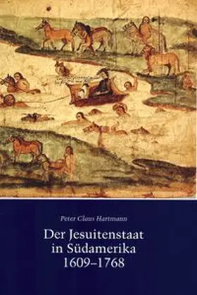 Hartmann |  Der Jesuitenstaat in Südamerika 1609-1768 | Buch |  Sack Fachmedien