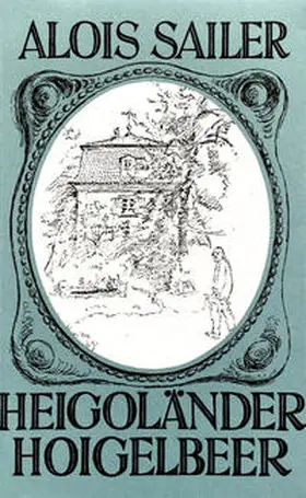 Sailer |  Heigoländer Hoigelbeer | Buch |  Sack Fachmedien