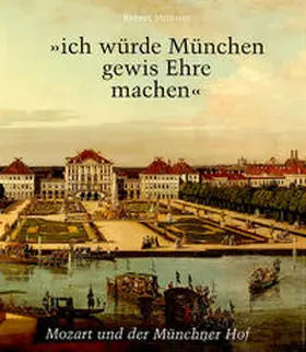 Münster |  "ich würde München gewis Ehre machen" | Buch |  Sack Fachmedien