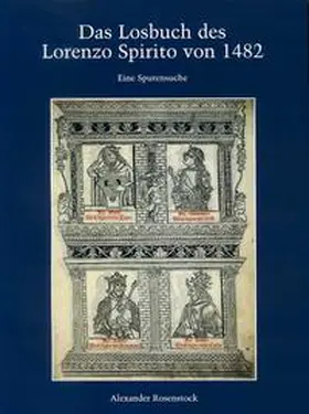Rosenstock |  Das Losbuch des Lorenzo Spirito von 1482 | Buch |  Sack Fachmedien