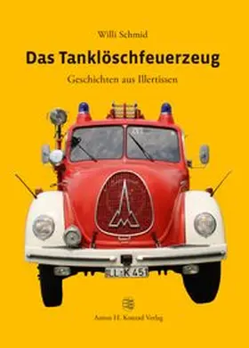 Schmid |  Das Tanklöschfeuerzeug | Buch |  Sack Fachmedien