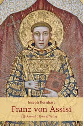 Bernhart / Groll / Precht-Nußbaum |  Franz von Assisi | Buch |  Sack Fachmedien