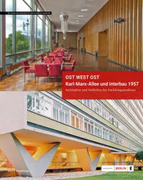  Ost West Ost. Karl-Marx-Allee und Interbau 1957. Architektur und Städtebau der Nachkriegsmoderne | Buch |  Sack Fachmedien