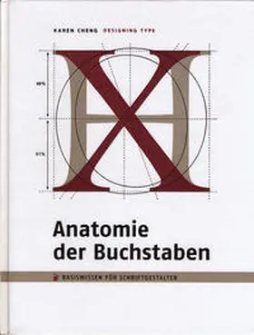 Cheng |  Anatomie der Buchstaben. Designing Type | Buch |  Sack Fachmedien