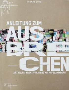 Lupo | Anleitung zum Ausbrechen | Buch | 978-3-87439-814-5 | www.sack.de