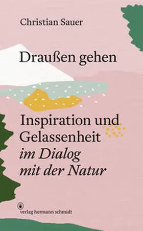 Sauer |  Draußen gehen | Buch |  Sack Fachmedien