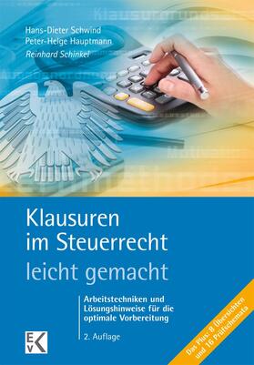 Schinkel / Schwind / Hauptmann |  Klausuren im Steuerrecht - leicht gemacht | Buch |  Sack Fachmedien