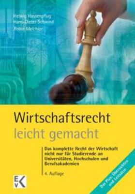 Melchior / Hassenpflug / Schwind | Wirtschaftsrecht leicht gemacht | Buch | 978-3-87440-319-1 | sack.de