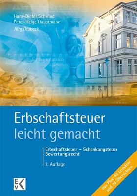 Schwind / Drobeck / Hauptmann |  Drobeck, J: Erbschaftsteuer - leicht gemacht | Buch |  Sack Fachmedien