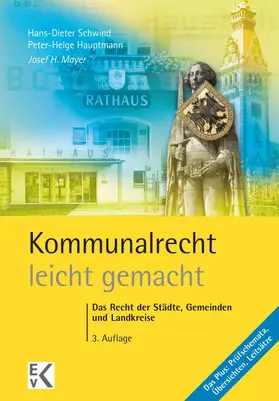 Schwind / Hauptmann / Mayer |  Kommunalrecht – leicht gemacht. | Buch |  Sack Fachmedien