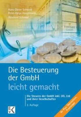 Schinkel / Schwind / Hauptmann |  Die Besteuerung der GmbH - leicht gemacht | Buch |  Sack Fachmedien