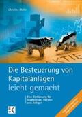 Möller |  Die Besteuerung von Kapitalanlagen - leicht gemacht | Buch |  Sack Fachmedien