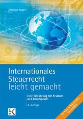 Kudert | Kudert, S: Internationales Steuerrecht leicht gemacht | Buch | 978-3-87440-345-0 | sack.de
