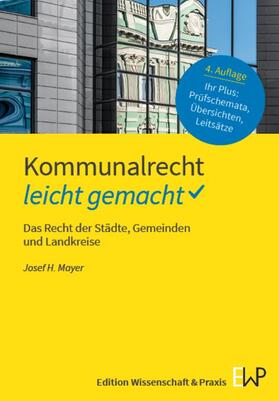Mayer |  Kommunalrecht - leicht gemacht. | Buch |  Sack Fachmedien