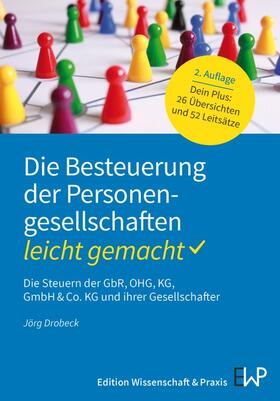 Drobeck / Schwind / Hauptmann | Die Besteuerung der Personengesellschaften - leicht gemacht. | Buch | 978-3-87440-395-5 | sack.de