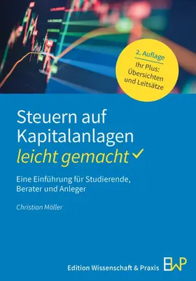 Möller |  Steuern auf Kapitalanlagen - leicht gemacht | Buch |  Sack Fachmedien