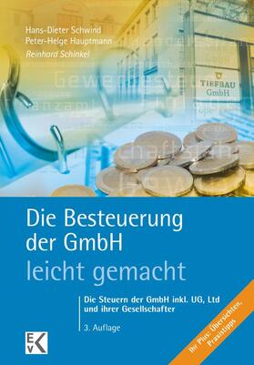 Hauptmann / Schinkel / Schwind |  Die Besteuerung der GmbH – leicht gemacht. | eBook | Sack Fachmedien