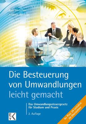 Mutscher / Benecke |  Die Besteuerung von Umwandlungen – leicht gemacht. | eBook | Sack Fachmedien