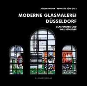 Köpf / Wiener / Grande |  Moderne Glasmalerei Düsseldorf | Buch |  Sack Fachmedien