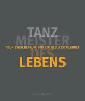 Hurtz / Dickgiesser |  Tanzmeister des Lebens | Buch |  Sack Fachmedien
