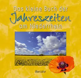  Das kleine Buch der Jahreszeiten am Niederrhein | Buch |  Sack Fachmedien