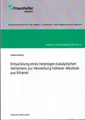 Menne |  Entwicklung eines heterogen-katalytischen Verfahrens zur Herstellung höherer Alkohole aus Ethanol | Buch |  Sack Fachmedien