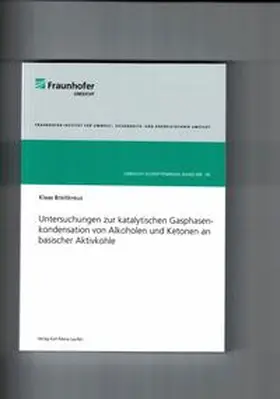 Breitkreuz |  Untersuchungen zur katalytischen Gasphasenkondensation von Alkoholen und Ketonen an basischer Aktivkohle | Buch |  Sack Fachmedien