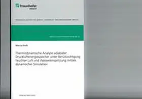 Budt |  Thermodynamische Analyse adiabater Druckluftenergiespeicher unter Berücksichtigung feuchter Luft und Wassereinspritzung mittels dynamischer Simulation | Buch |  Sack Fachmedien