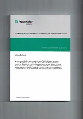 Duhme |  Kompatibilisierung von Cellulosefasern durch Polylactid-Pfropfung zum Einsatz in Naturfaser-Polylactid-Verbundwerkstoffen | Buch |  Sack Fachmedien