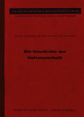 Krämer / Weiner / Fett |  Die Geschichte der Galvanotechnik | Buch |  Sack Fachmedien