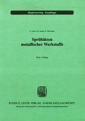 Visser / Junker / Weissinger |  Sprühätzen metallischer Werkstoffe | Buch |  Sack Fachmedien