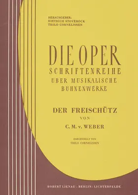 Cornelissen / Stoverock |  C. M. v. Weber, Der Freischütz | Buch |  Sack Fachmedien