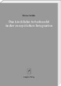 Schäfer / Lüdicke |  Das kirchliche Arbeitsrecht in der europäischen Integration | Buch |  Sack Fachmedien