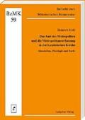 Hohl / Lüdicke |  Das Amt des Metropoliten und die Metropolitanverfassung in der Lateinischen Kirche | Buch |  Sack Fachmedien