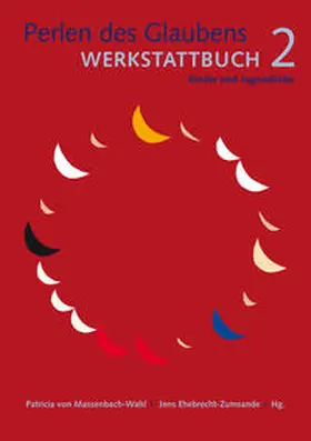 Massenbach-Wahl / Ehebrecht-Zumsande |  Perlen des Glaubens - Werkstattbuch 2 | Buch |  Sack Fachmedien