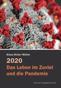 Müller |  2020 - Das Leben im Zuviel und die Pandemie | Buch |  Sack Fachmedien